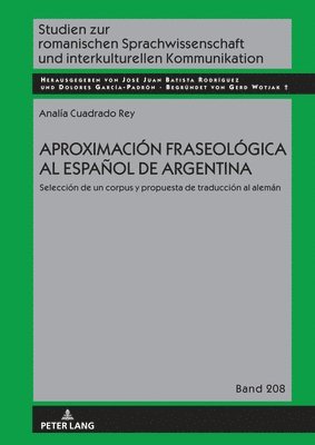 Analía Cuadrado Rey, Gerd Wotjak - Aproximación fraseológica al español de Argentina, Inbunden