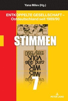 Yana Milev - Entkoppelte Gesellschaft - Ostdeutschland seit 1989/90, Inbunden