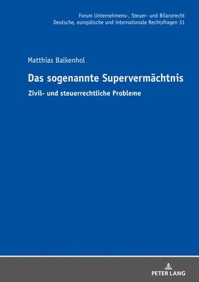 Matthias Balkenhol, Oliver Fehrenbacher - sogenannte Supervermaechtnis, Inbunden