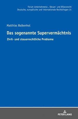 Matthias Balkenhol, Oliver Fehrenbacher - sogenannte Supervermaechtnis, Inbunden