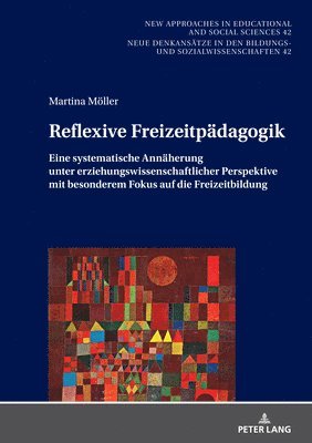 Martina Möller, Gerd-Bodo Von Carlsburg - Reflexive Freizeitpaedagogik, Inbunden