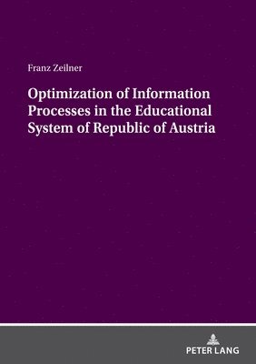 bokomslag Optimization of Information Processes in the Educational System of Republic of Austria