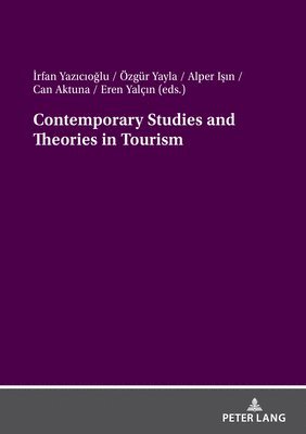 Contemporary Studies and Theories in Tourism 1