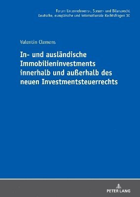 bokomslag In- und auslaendische Immobilieninvestments innerhalb und außerhalb des neuen Investmentsteuerrechts