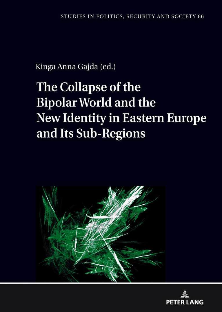 Collapse of the Bipolar World and the New Identity in Eastern Europe and Its Sub-Regions