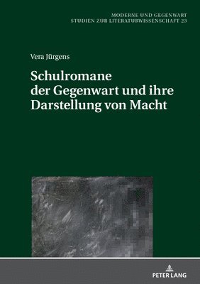 Vera Jürgens, Christian Dawidowski - Schulromane der Gegenwart und ihre Darstellung von Macht, Inbunden