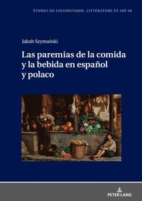 bokomslag Las Paremias de la Comida Y La Bebida En Espaol Y Polaco