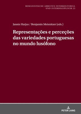 Representaes e percees das variedades portuguesas no mundo lusfono 1