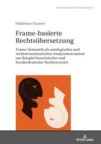 bokomslag Frame-basierte Rechtsuebersetzung