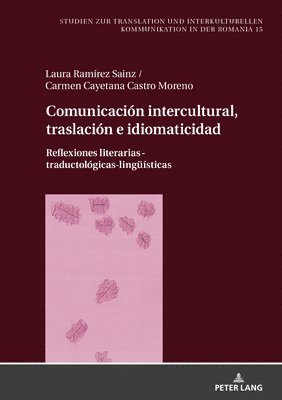 Nadine Rentel, Laura Ramírez Sainz, Carmen Cayetana Castro Moreno - Comunicación intercultural, traslación e idiomaticidad, Inbunden