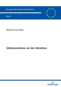 bokomslag Selbstvornahme vor der Abnahme