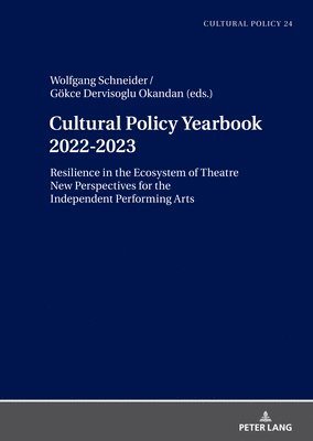 bokomslag Cultural Policy Yearbook 2022-2023 Resilience in the Ecosystem of Theatre