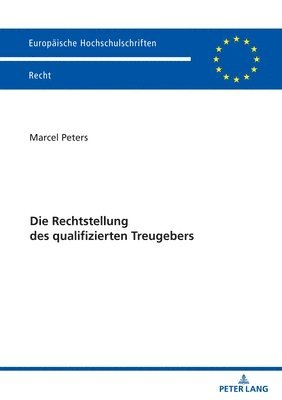 Die Rechtstellung Des Qualifizierten Treugebers 1