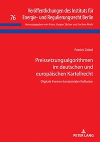 bokomslag Preissetzungsalgorithmen im deutschen und europaeischen Kartellrecht