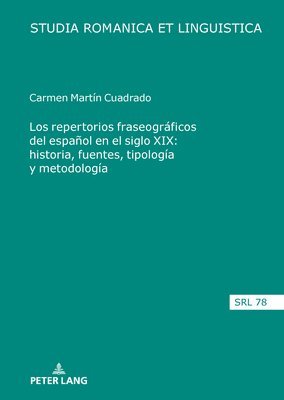 Carmen Martín Cuadrado - repertorios fraseográficos del español en el siglo XIX, Inbunden