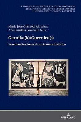 Maria Jose Olaziregi Alustiza, Ana Gandara Sorarrain - Gernika(k)/Guernica(s), Inbunden