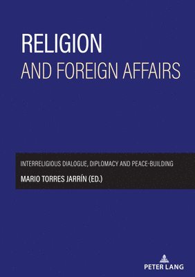 bokomslag Religion and foreign affairs