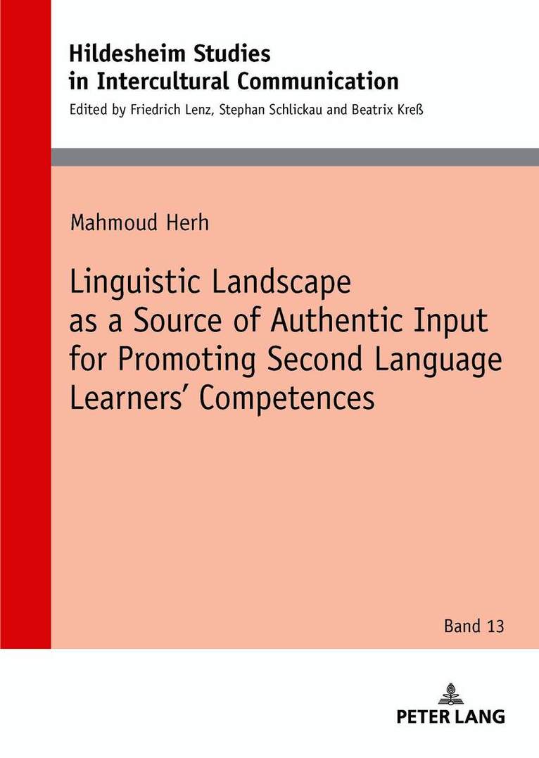 Linguistic Landscape as a Source of Authentic Input for Promoting Second Language Learners’ Competences