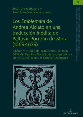 José Julio García Arranz, Jesús Ureña Bracero - Emblemata de Andrea Alciato en una traducción inédita de Baltasar Porreño de Mora (1569-1639), Inbunden