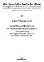 bokomslag Die Notgeschaeftsfuehrung im Personengesellschaftsrecht: Eine Untersuchung der Notgeschaeftsfuehrungsrechte im Wandel durch das MoPeG