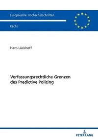 bokomslag Verfassungsrechtliche Grenzen des Predictive Policing