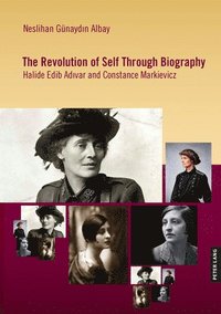 bokomslag Revolution of Self Through Biography