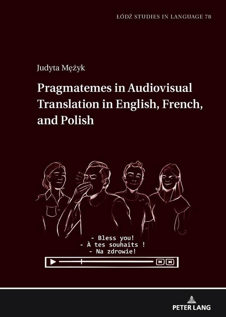Pragmatemes in Audiovisual Translation in English, French, and Polish