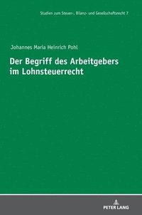 bokomslag Der Begriff Des Arbeitgebers Im Lohnsteuerrecht