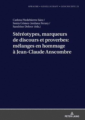 Margarita Borreguero - Stéréotypes, marqueurs de discours et proverbes, Inbunden