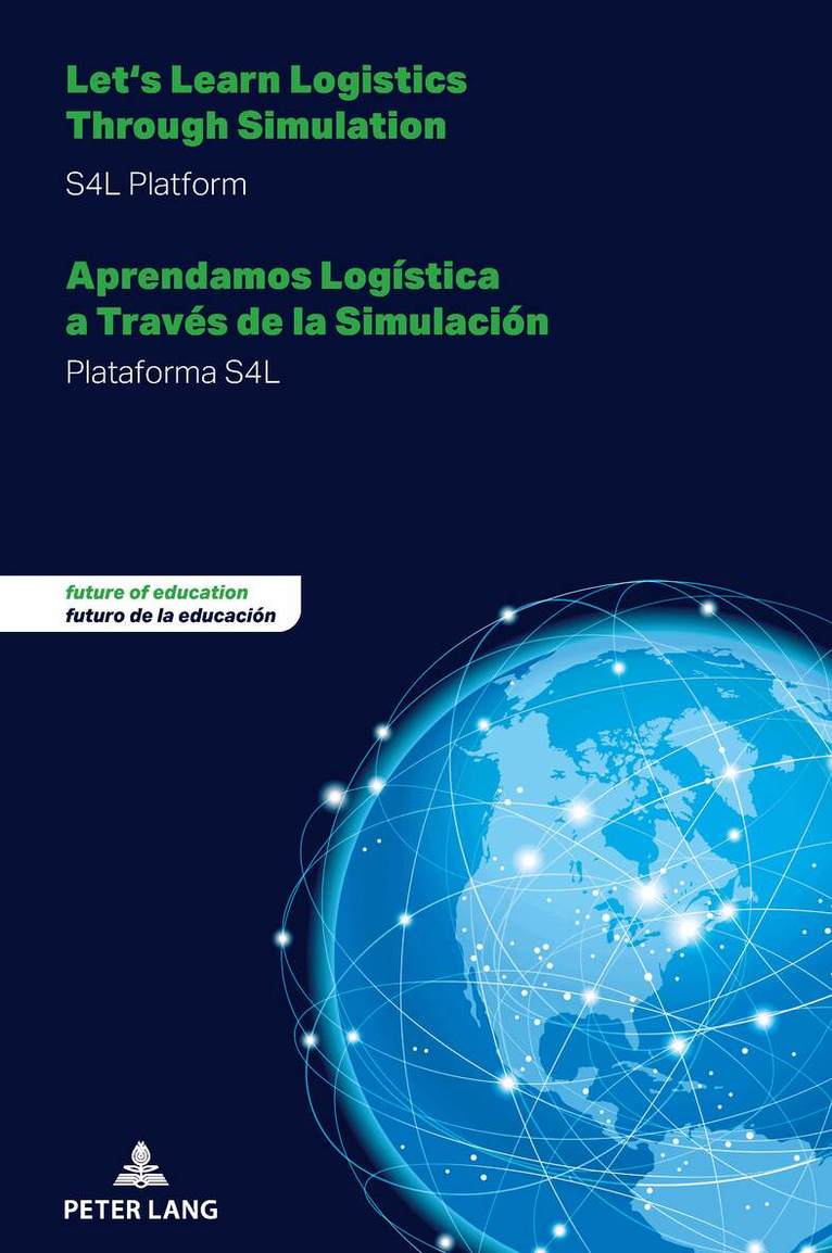 María Ramírez Montoya, Ernesto Pacheco-Velázquez, Leonardo Glasserman Morales, Virginia Rodés Paragarino, Carolina Alcántar-Nieblas, Pamela Olivo Montaño, Fidel Antonio Casillas Muñoz - Let's Learn Logistics Through Simulation – Aprendamos Logística a Través de la Simulación, Häftad