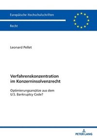 bokomslag Verfahrenskonzentration im Konzerninsolvenzrecht; Optimierungsansätze aus dem U.S. Bankruptcy Code?