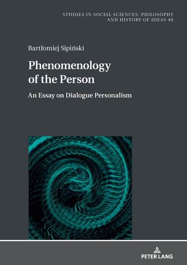 Bartłomiej Sipiński, Boguslaw Paź - Phenomenology of the Person, Inbunden