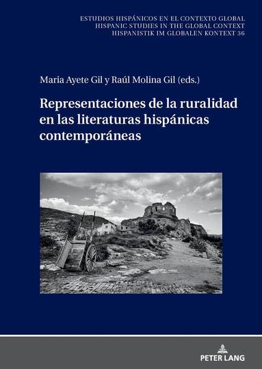 Maria Ayete Gil, Raúl Molina Gil - Representaciones de la ruralidad en las literaturas hispánicas contemporáneas, Inbunden