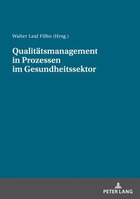 bokomslag Qualitaetsmanagement in Prozessen Im Gesundheitssektor