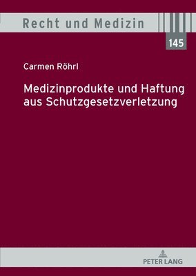 bokomslag Medizinprodukte und Haftung aus Schutzgesetzverletzung