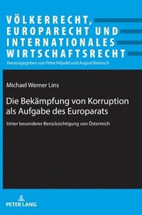 bokomslag Die Bekämpfung von Korruption als Aufgabe des Europarats