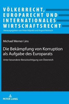 bokomslag Die Bekämpfung von Korruption als Aufgabe des Europarats