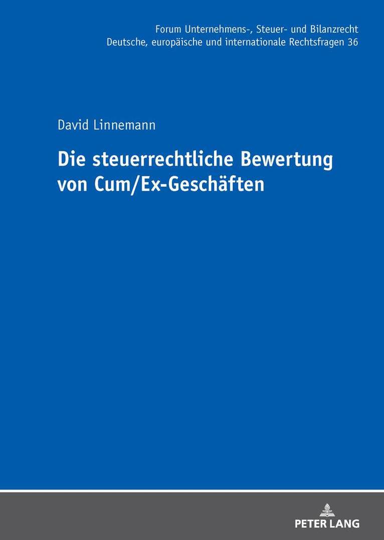 David Linnemann - Die steuerrechtliche Bewertung von Cum/Ex-Geschaeften, Inbunden