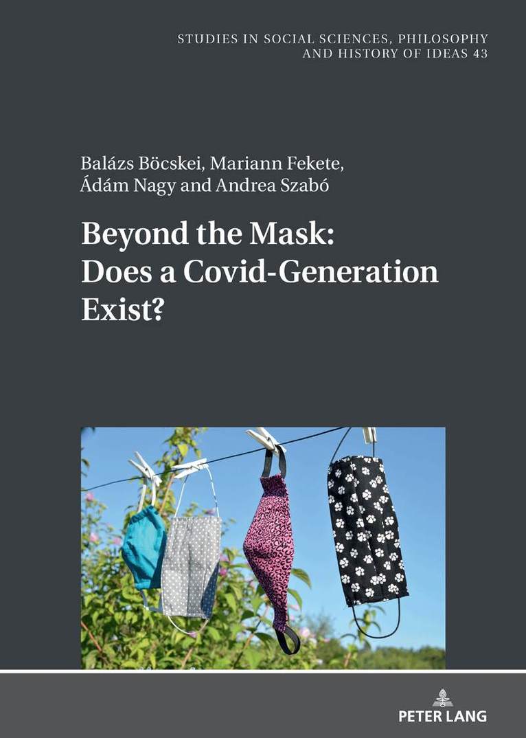 Adam Nagy, Balazs Böcskei, Mariann Fekete, Andrea Szabó - Beyond the Mask: Does a Covid-Generation Exist?, Inbunden. Tillgänglighet: Lägg i varukorg