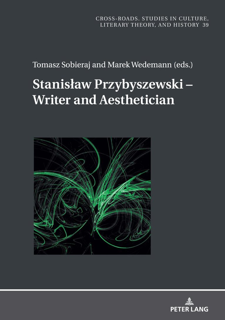 Stanisław Przybyszewski - Writer and Aesthetician