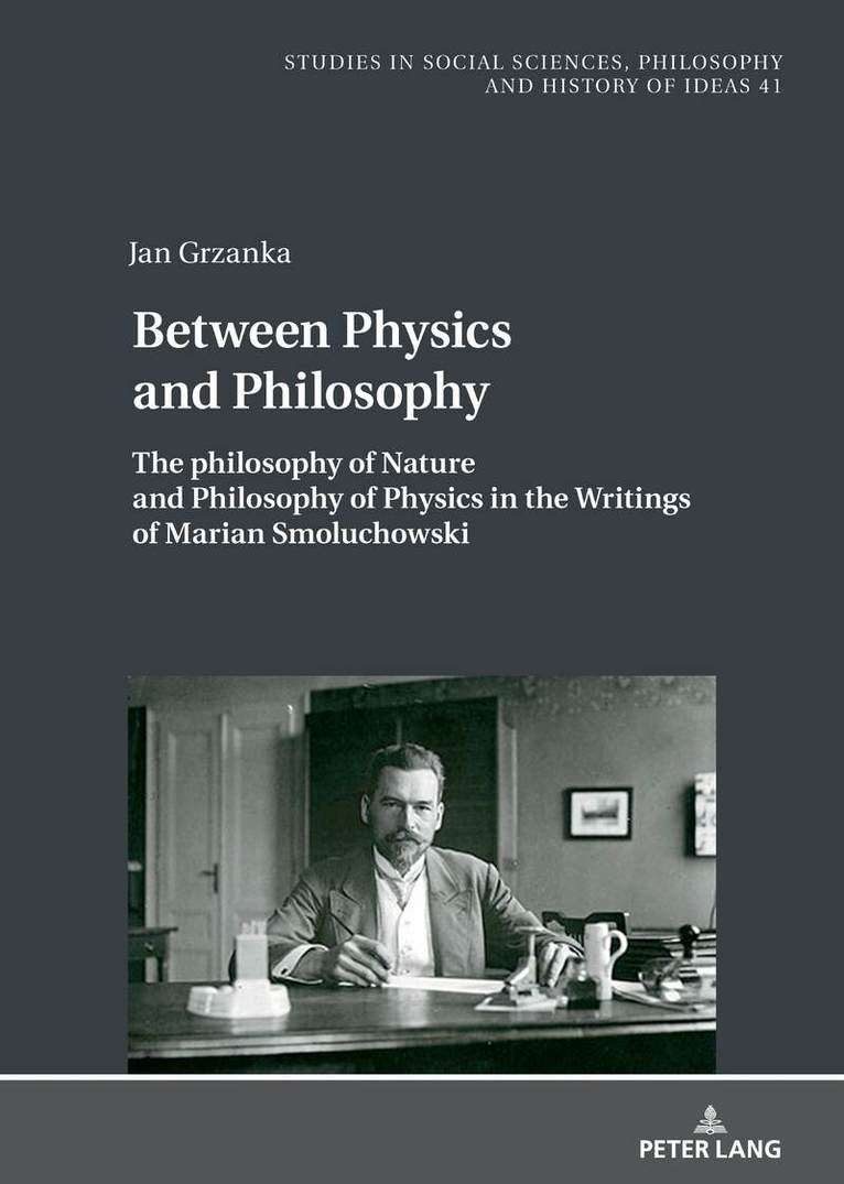 Philosophy of Nature and Philosophy of Physics in the Writings of Marian Smoluchowski