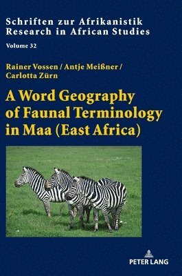 Word Geography of Faunal Terminology in Maa (East Africa)