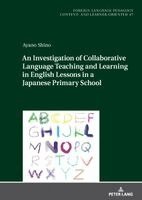 Ayano Shino - Investigation of Collaborative Language Teaching and Learning in English Lessons in a Japanese Primary School, Inbunden. Tillgänglighet: Lägg i varukorg