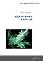 Maria Biskup - Disciplines Beyond Boundaries, Inbunden. Tillgänglighet: Lägg i varukorg