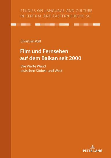 Christian Voß - Film und Fernsehen auf dem Balkan seit 2000, Häftad