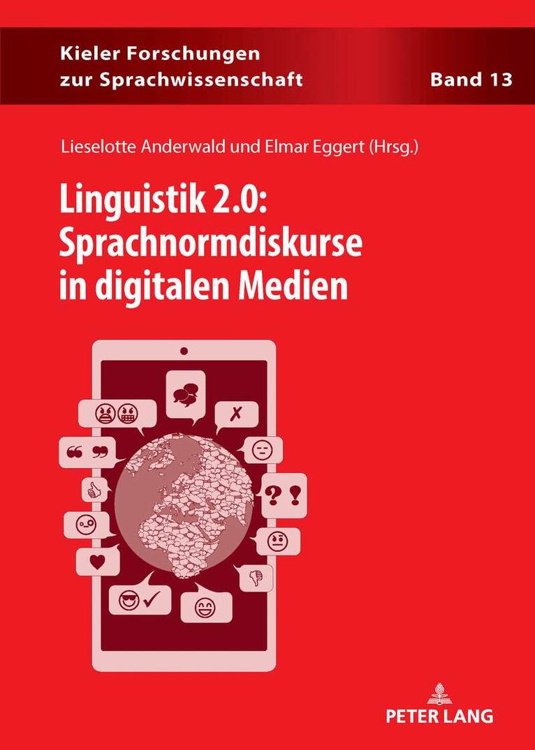 Lieselotte Anderwald, Elmar Eggert - Linguistik 2.0: Sprachnormdiskurse in digitalen Medien, Inbunden