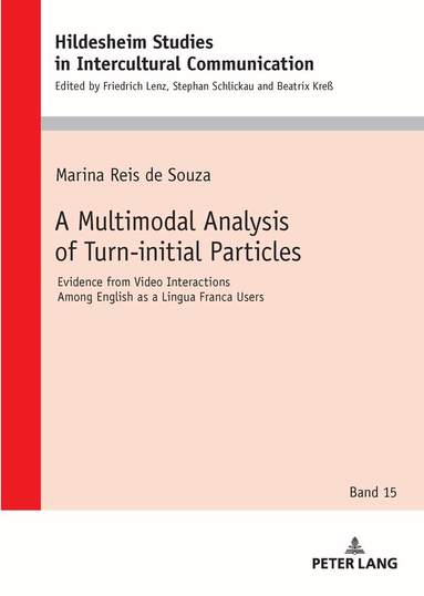 Marina Reis de Souza - Multimodal Analysis of Turn-initial Particles, Inbunden