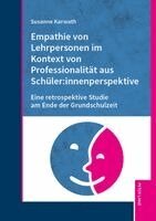 Susanne Karwath - Empathie von Lehrpersonen im Kontext von Professionalitaet aus Schueler, Inbunden. Tillgänglighet: Lägg i varukorg