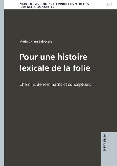 Maria Chiara Salvatore - Pour une histoire lexicale de la folie, Inbunden