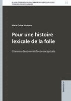 Maria Chiara Salvatore - Pour une histoire lexicale de la folie, Inbunden